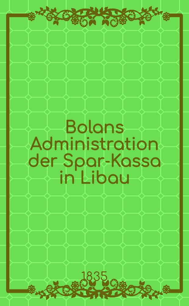 Bolans Administration der Spar-Kassa in Libau