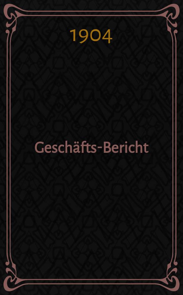 Geschäfts-Bericht