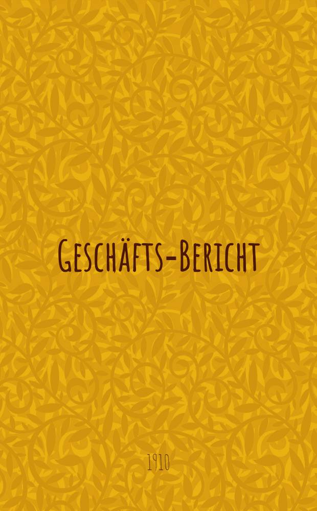Geschäfts-Bericht