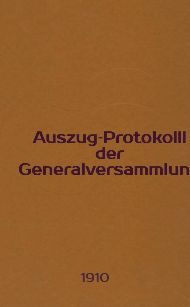 Auszug-Protokolll der Generalversammlung