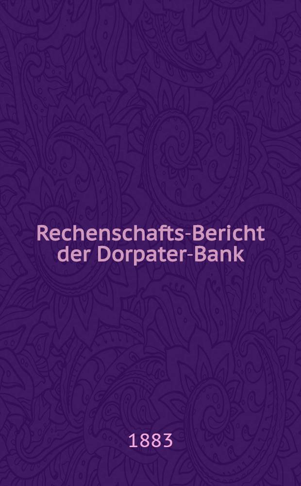 Rechenschafts-Bericht der Dorpater-Bank