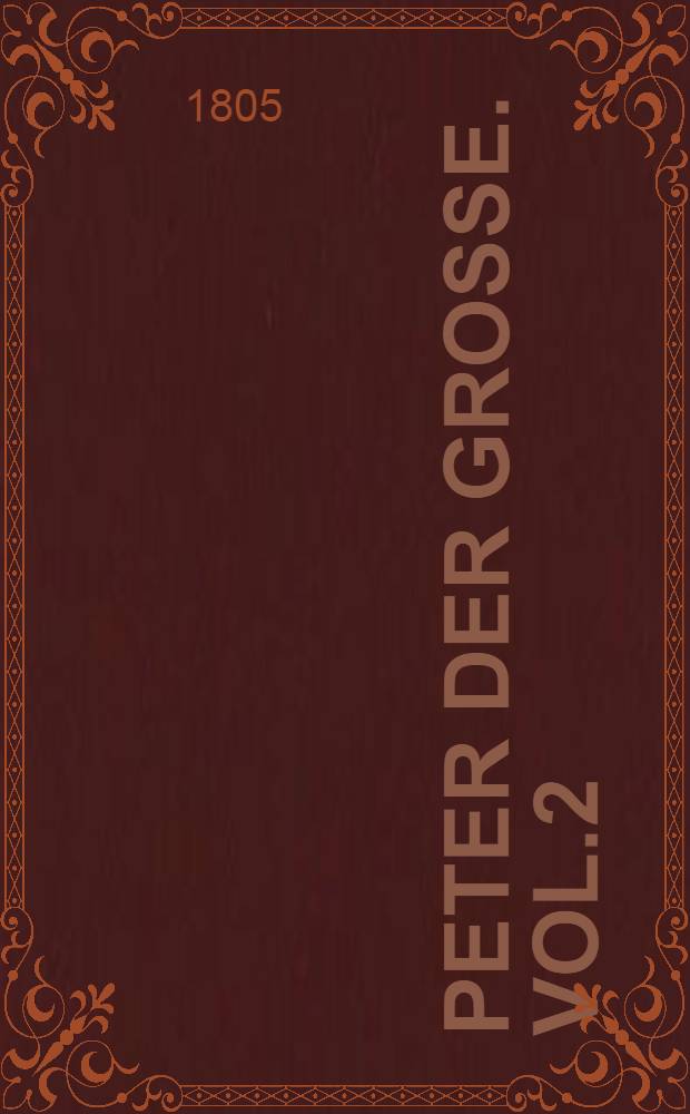 Peter der Grosse. Vol.2