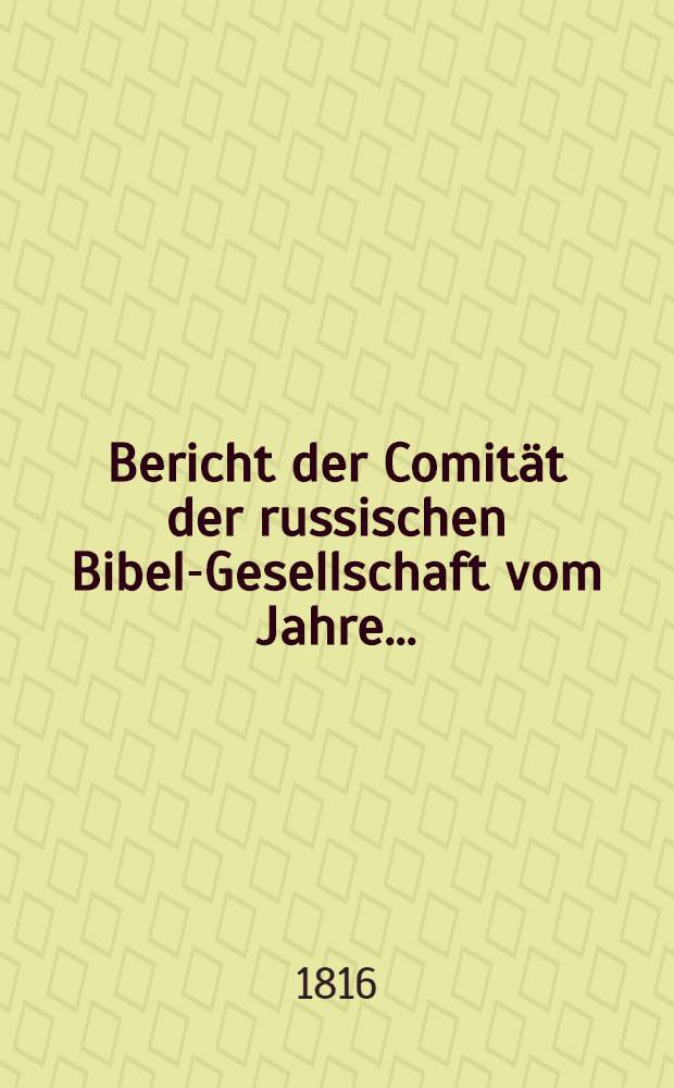 Bericht der Comität der russischen Bibel-Gesellschaft vom Jahre..