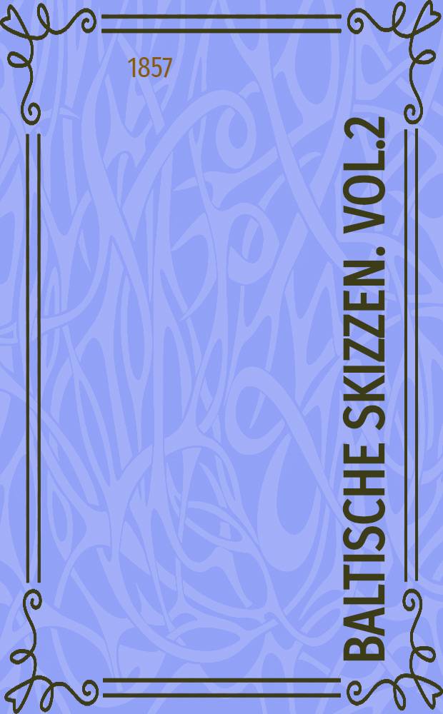 Baltische Skizzen. Vol.2