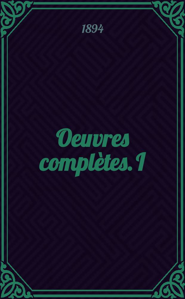 Oeuvres complètes. I : Eaux printanières