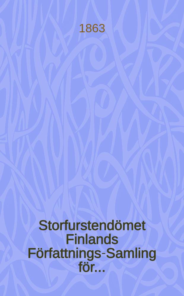 Storfurstend&ouml;met Finlands F&ouml;rfattnings-Samling f&ouml;r ..