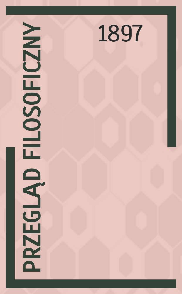 Przegląd filosoficzny : Rok I-
