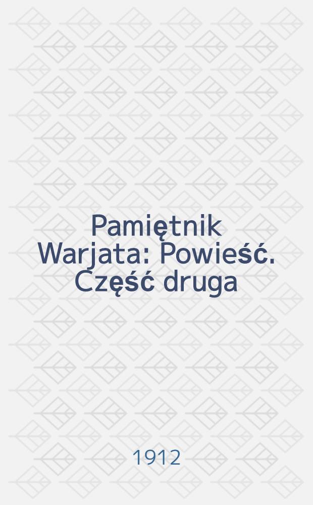 Pamiętnik Warjata : Powieść. Część druga