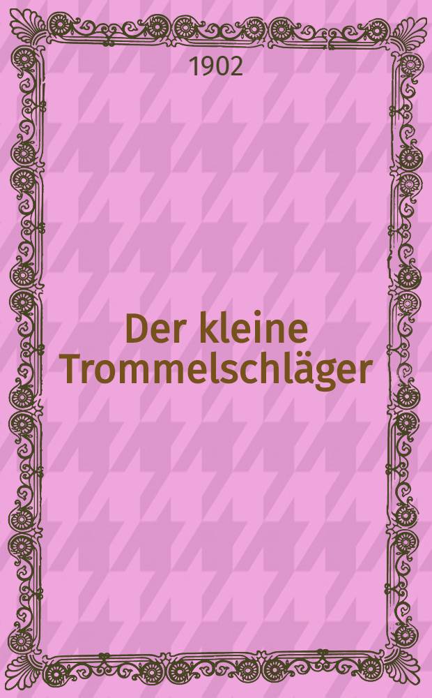 Der kleine Trommelschläger : Kleine Russische Lehrbibliothek für Anfänger und Kinder. Band XXIV