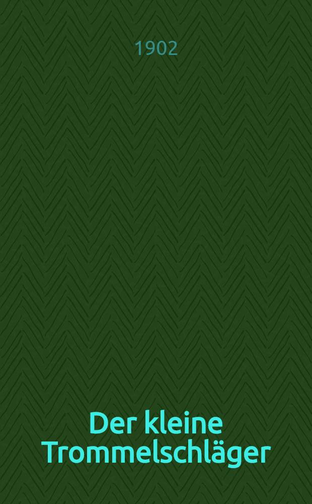 Der kleine Trommelschläger : Kleine Russische Lehrbibliothek für Anfänger und Kinder. Band XXV