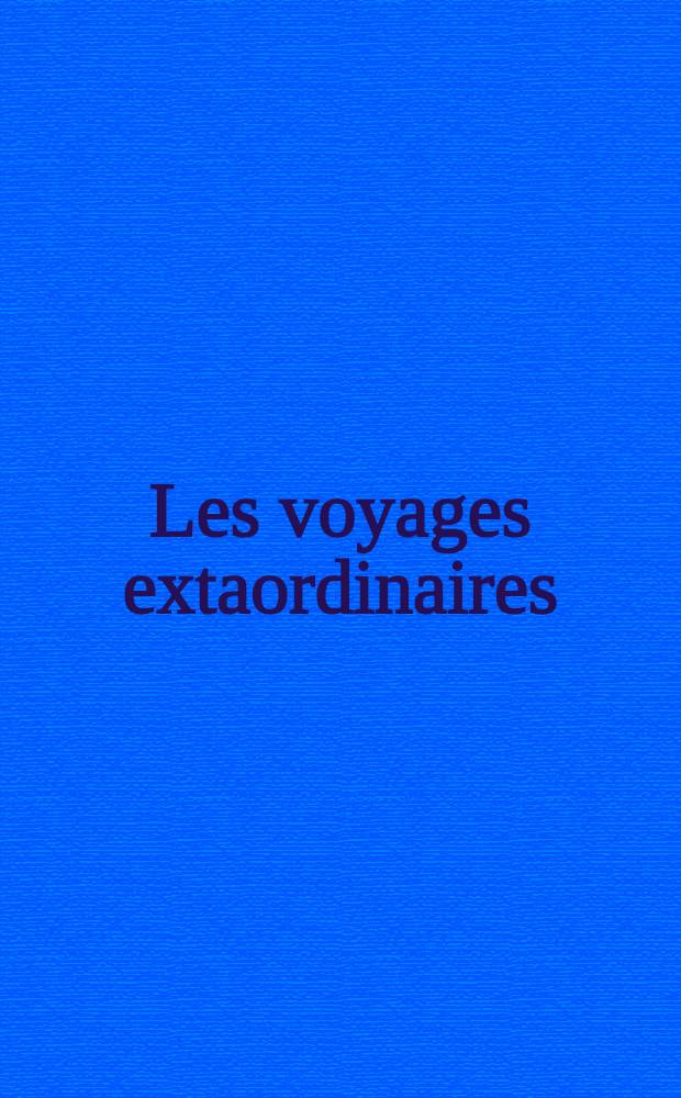 Les voyages extaordinaires : Michel Strogoff-Moscou-Irkoutsk. 1-e partie