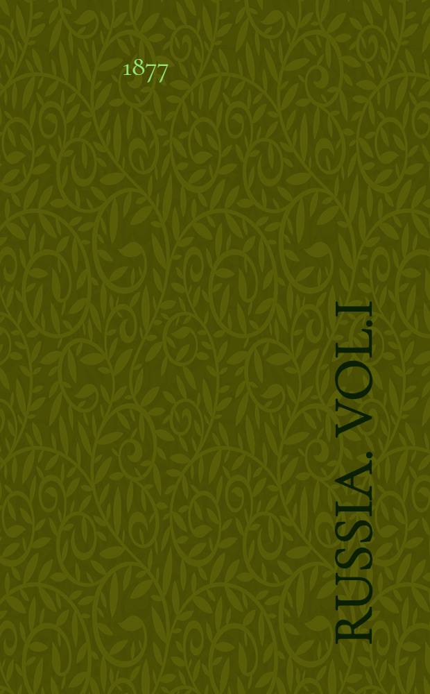 Russia. Vol.I