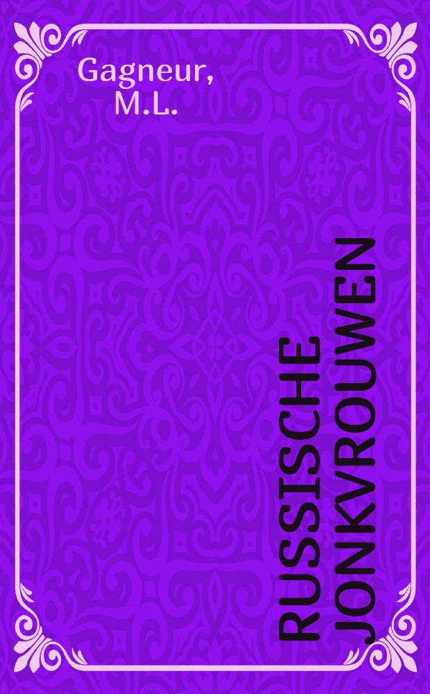 Russische Jonkvrouwen
