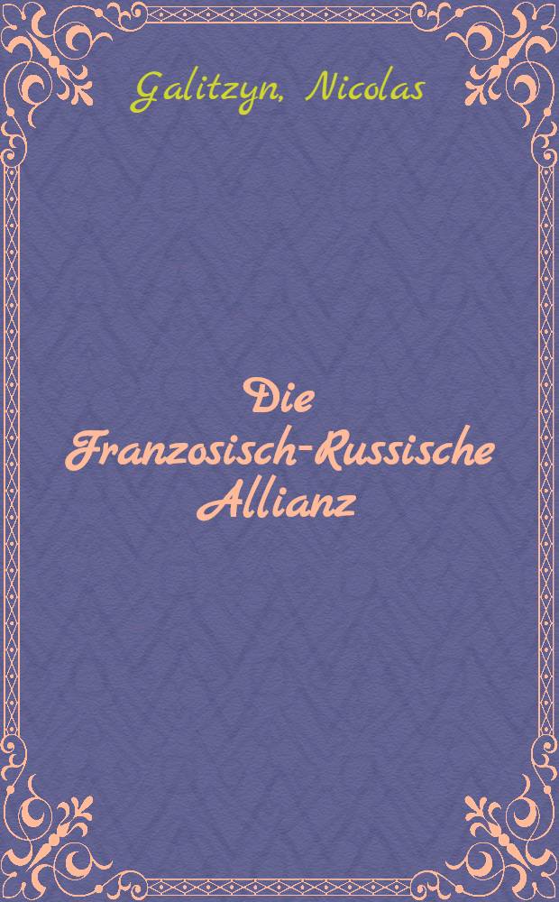 Die Franzosisch-Russische Allianz
