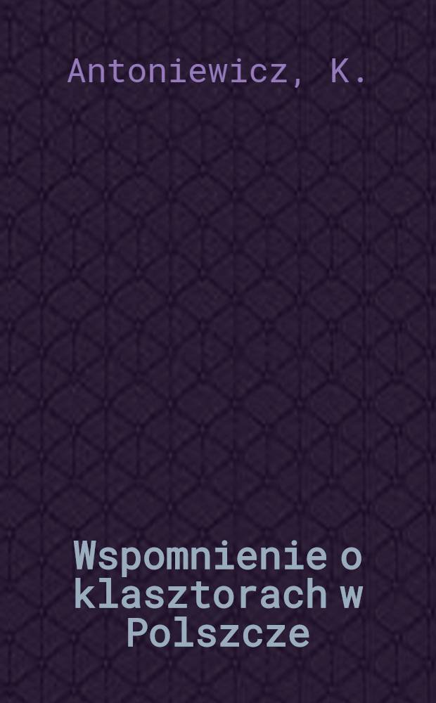 Wspomnienie o klasztorach w Polszcze