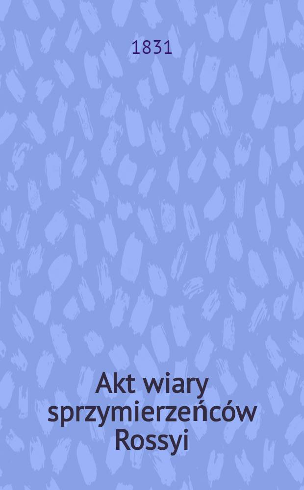 Akt wiary sprzymierzeńców Rossyi