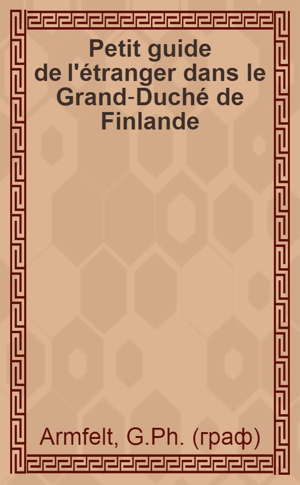 Petit guide de l'étranger dans le Grand-Duché de Finlande