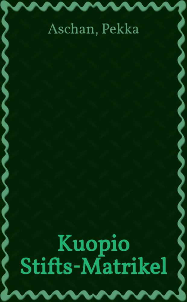 Kuopio Stifts-Matrikel