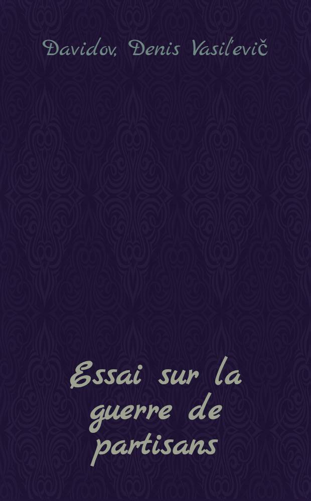 Essai sur la guerre de partisans