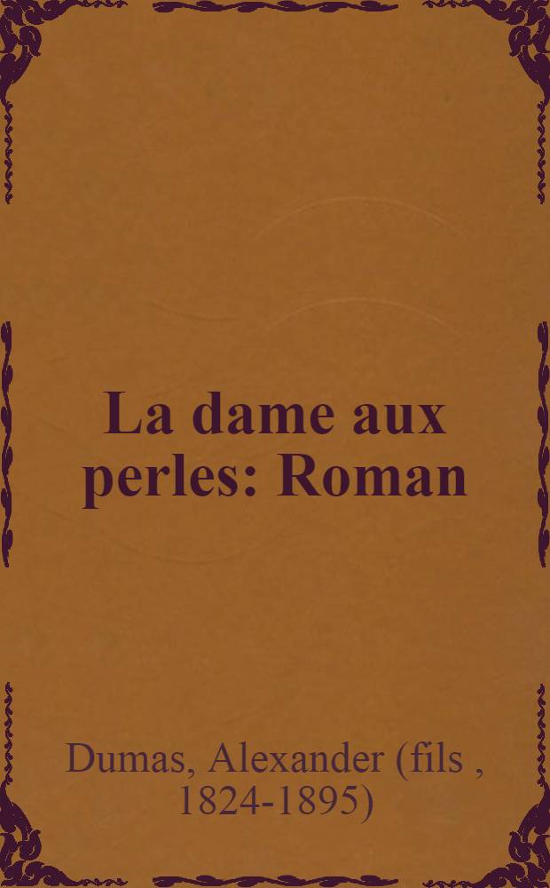 La dame aux perles : Roman (sc&egrave;nes et portaits russes)