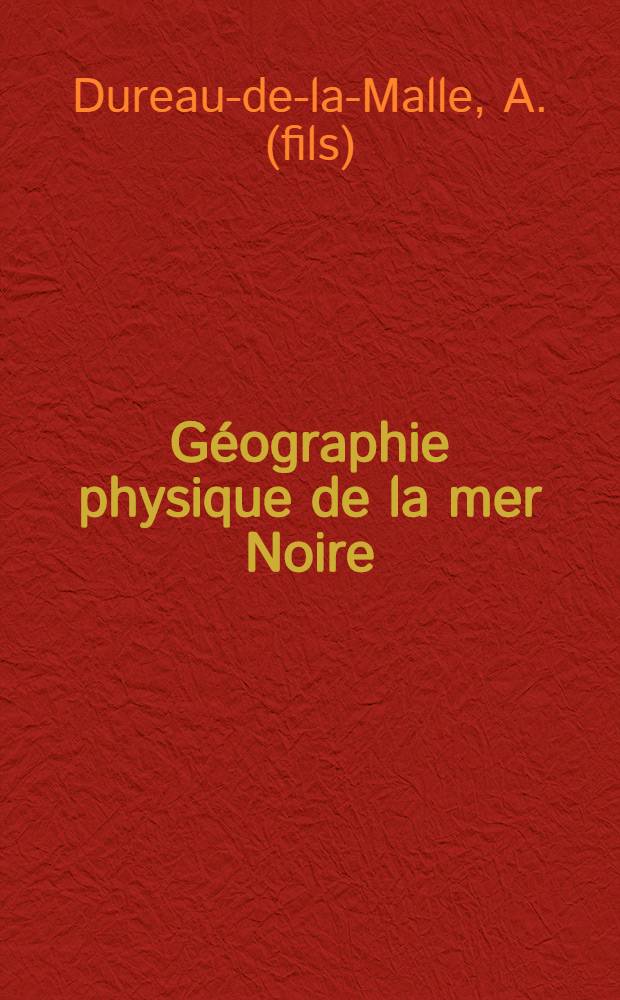 G&eacute;ographie physique de la mer Noire