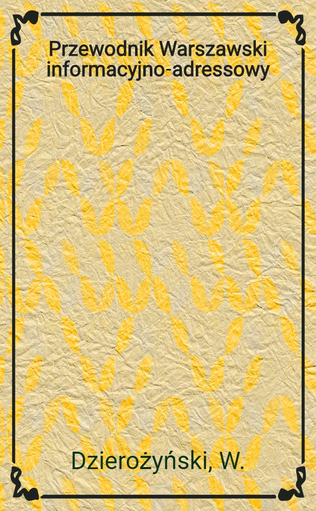 Przewodnik Warszawski informacyjno-adressowy