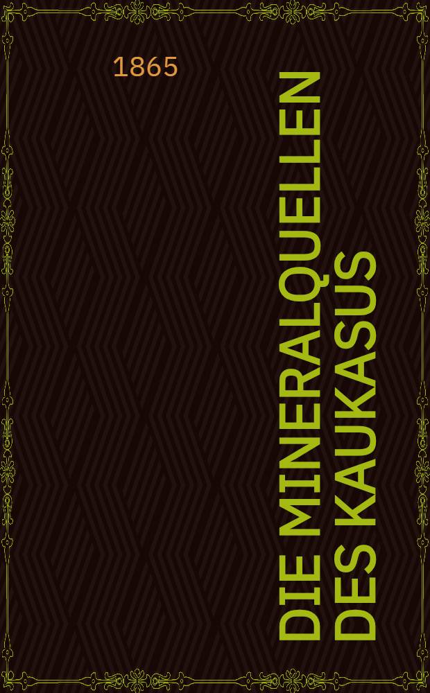 Die Mineralquellen des Kaukasus