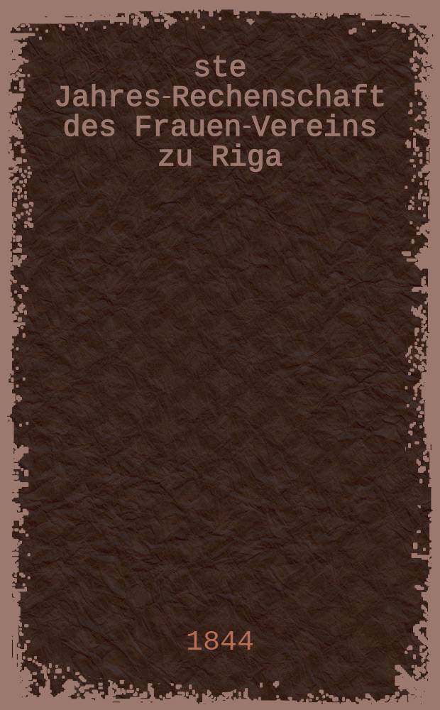 26-ste Jahres-Rechenschaft des Frauen-Vereins zu Riga