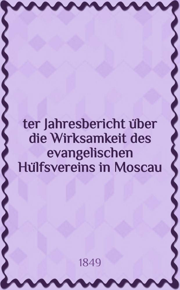 3-ter Jahresbericht &uuml;ber die Wirksamkeit des evangelischen H&uuml;lfsvereins in Moscau