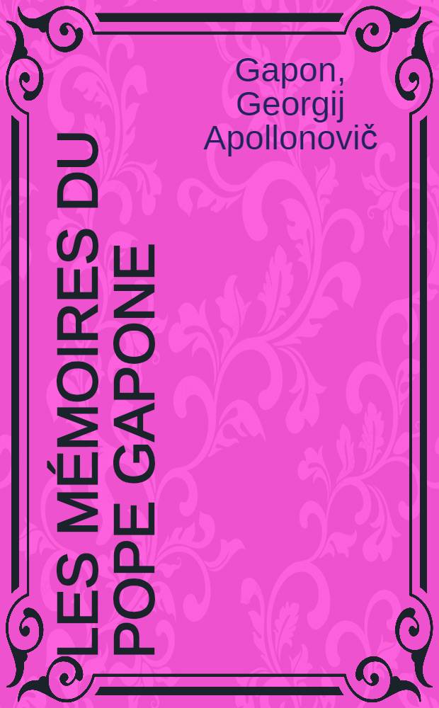 Les mémoires du Pope Gapone