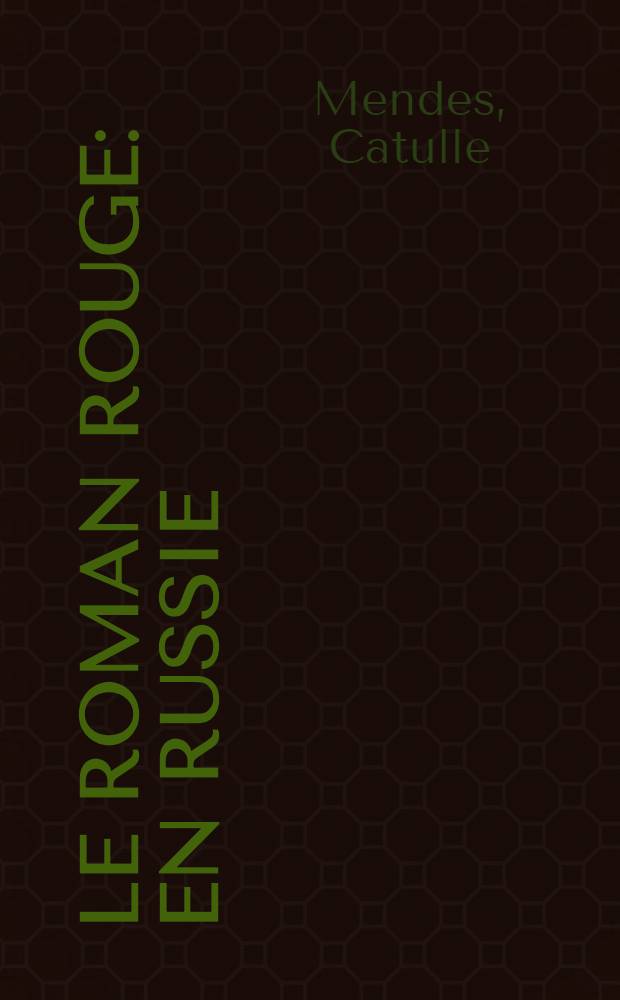 Le roman rouge : En Russie