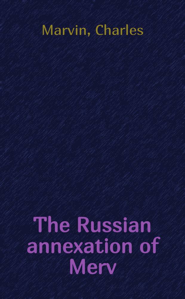 The Russian annexation of Merv