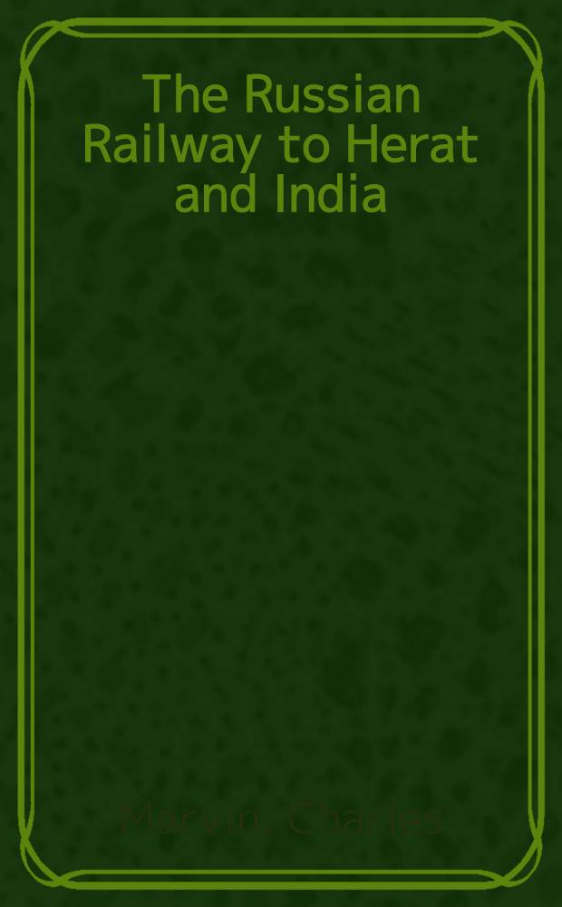 The Russian Railway to Herat and India
