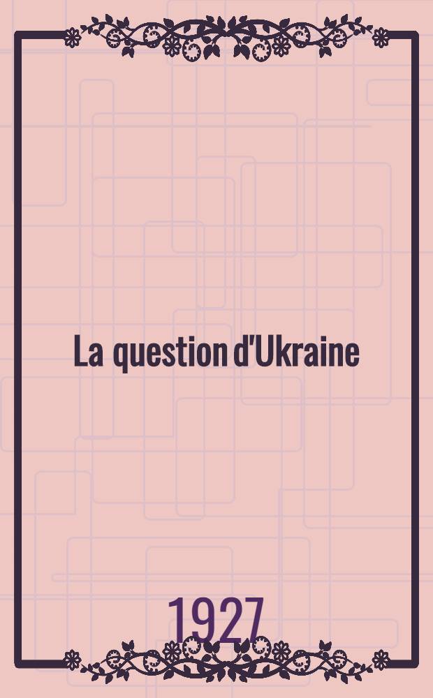 La question d'Ukraine