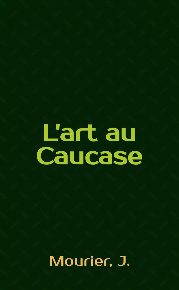 L'art au Caucase