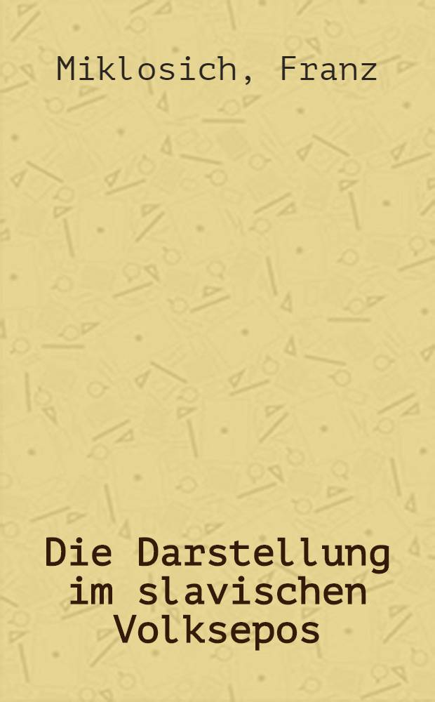 Die Darstellung im slavischen Volksepos