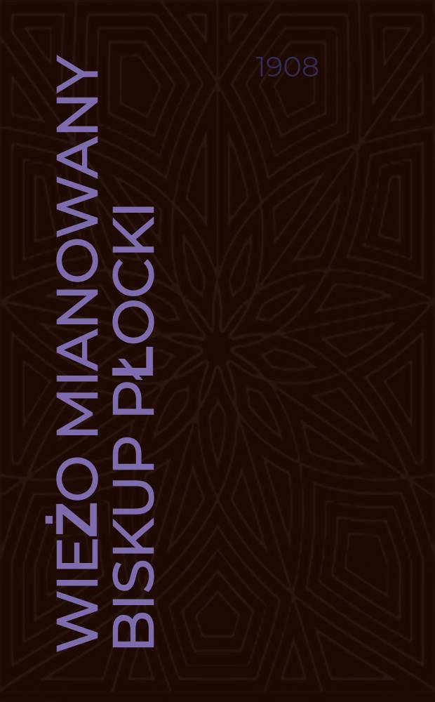 Świeżo mianowany Biskup Płocki