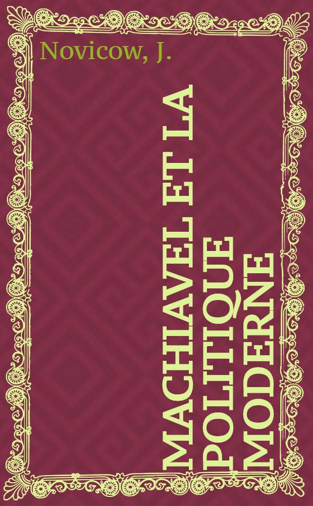 Machiavel et la politique moderne
