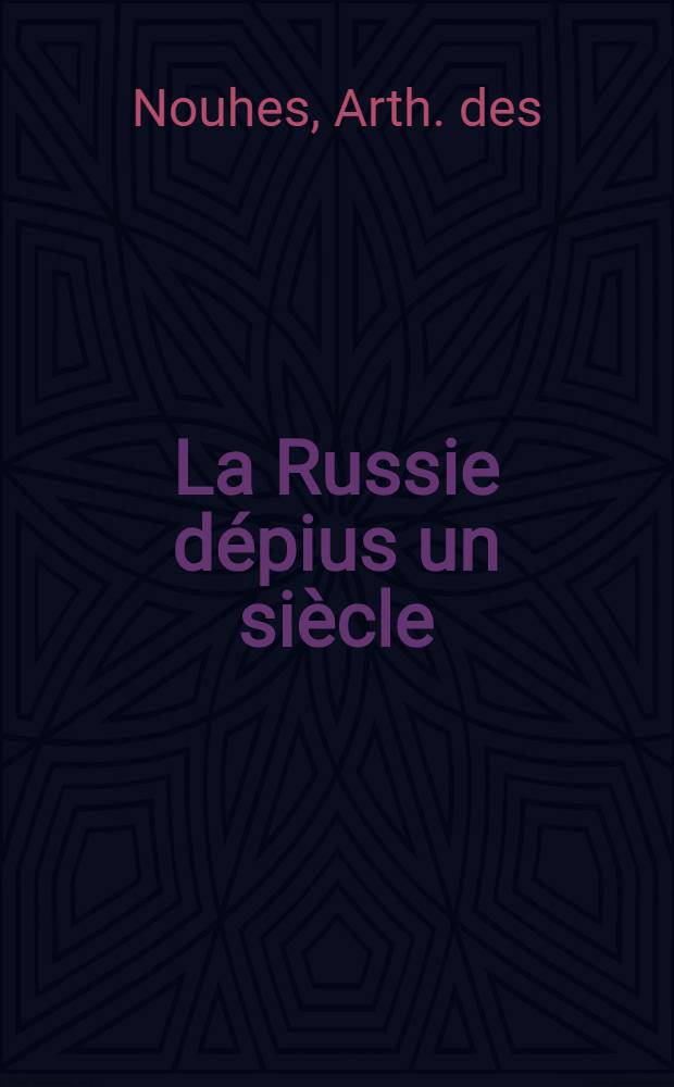 La Russie dépius un siècle