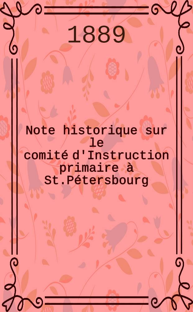 Note historique sur le comité d'Instruction primaire à St.Pétersbourg
