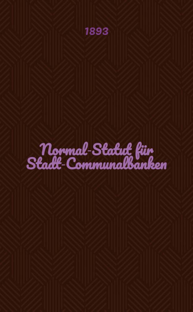 Normal-Statut für Stadt-Communalbanken