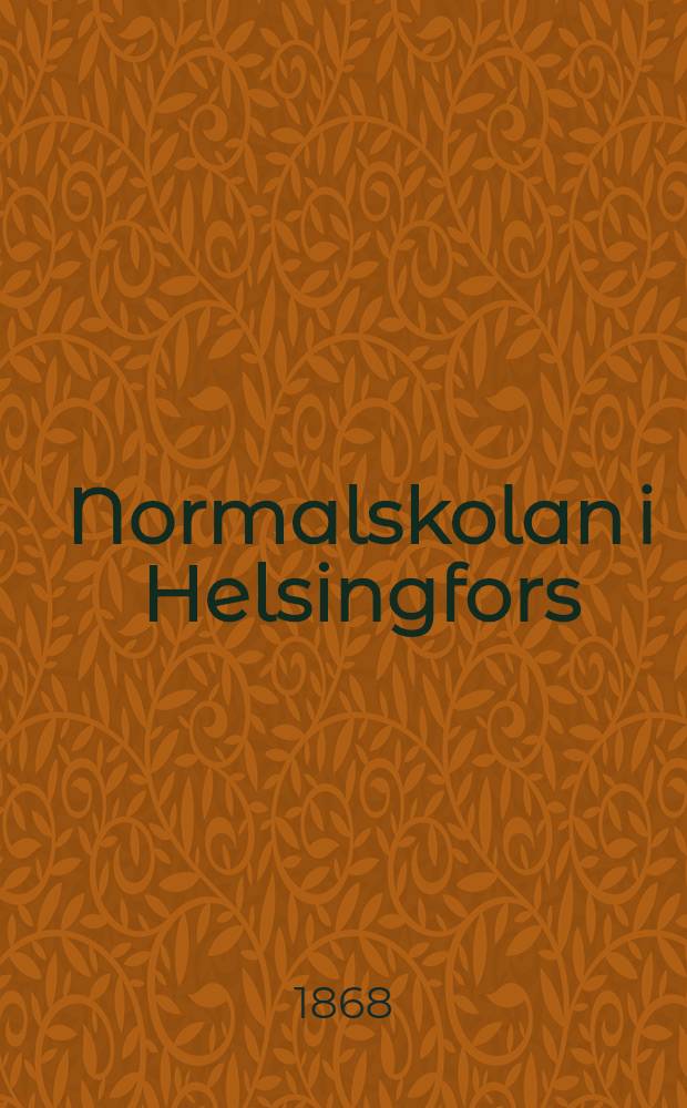 Normalskolan i Helsingfors : Berättelse