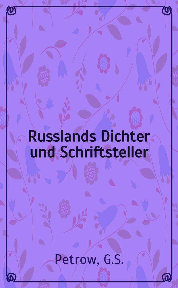 Russlands Dichter und Schriftsteller