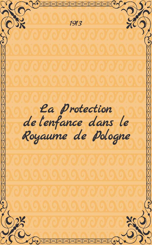 La Protection de l'enfance dans le Royaume de Pologne