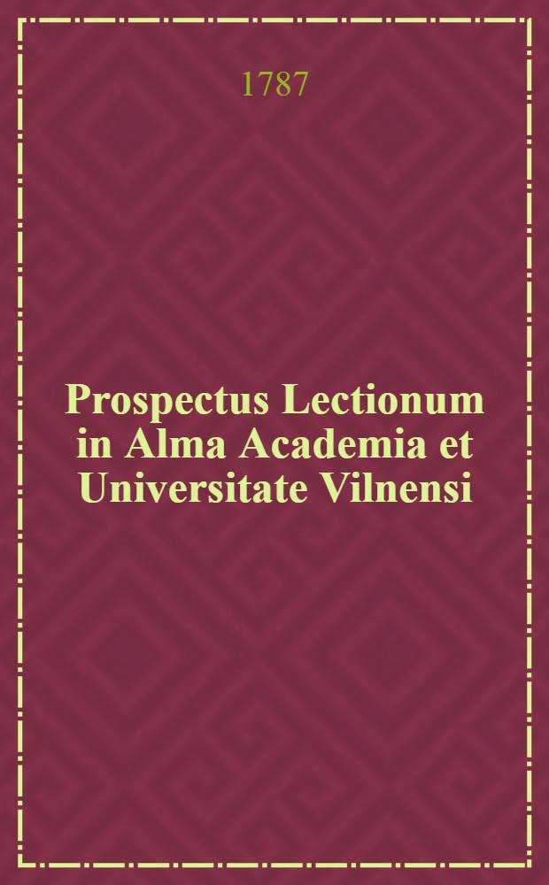 Prospectus Lectionum in Alma Academia et Universitate Vilnensi