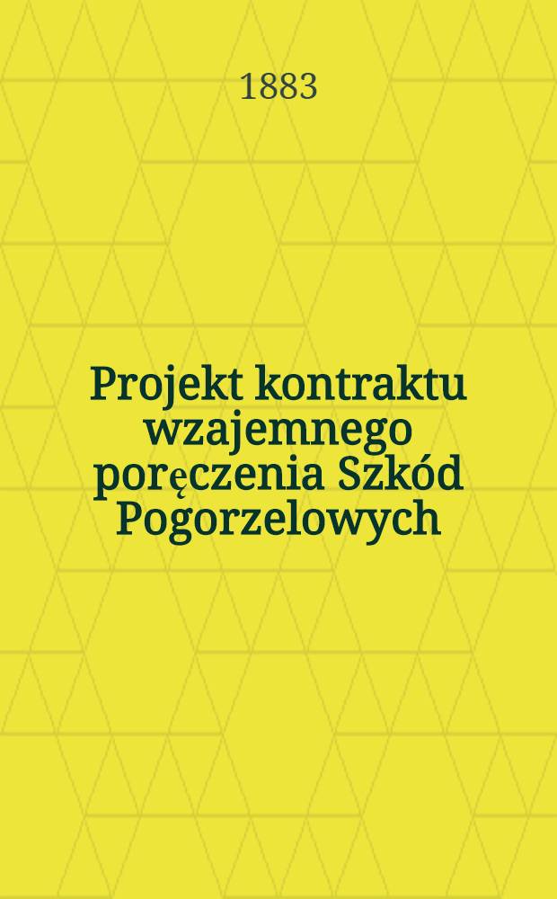 Projekt kontraktu wzajemnego poręczenia Szk&oacute;d Pogorzelowych