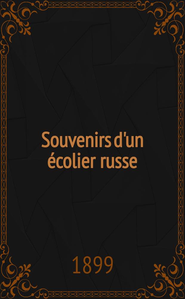 Souvenirs d'un écolier russe