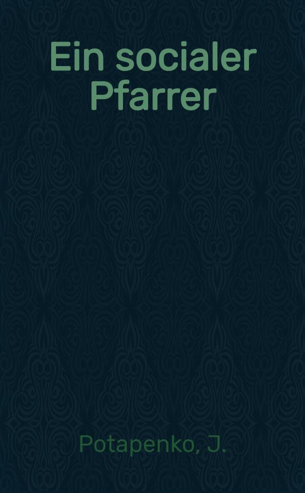Ein socialer Pfarrer