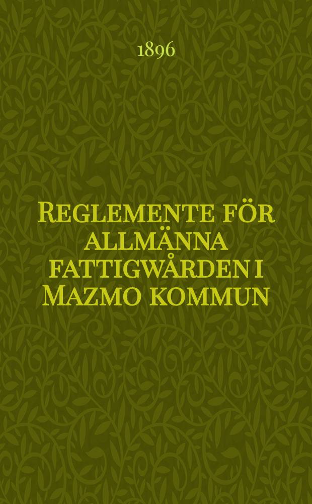 Reglemente för allmänna fattigwården i Mazmo kommun