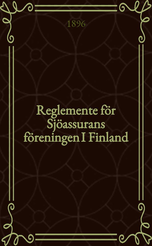 Reglemente för Sjöassurans föreningen I Finland